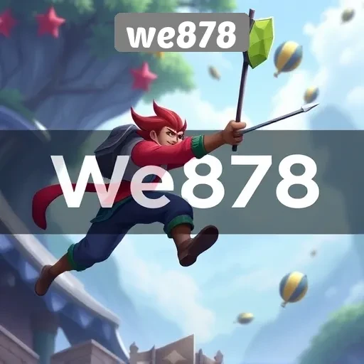 Keunggulan We878 dalam Menyediakan Game Berkualitas